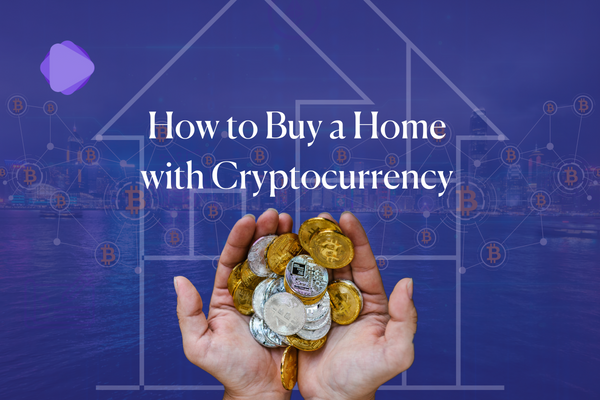 How to Buy a Home with Cryptocurrency: Part 1